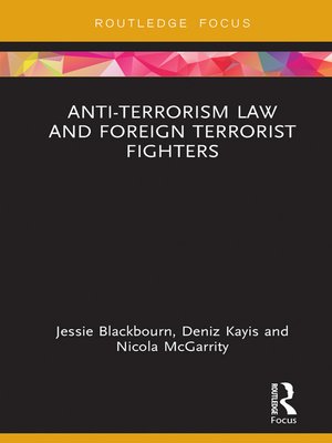 cover image of Anti-Terrorism Law and Foreign Terrorist Fighters